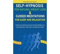 Guided Meditati Self-Hypnosis for Natural Weight Loss & Guided Medit (Tascabile)