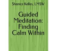 Guided Meditation: Finding Calm Within