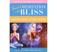Guided Meditation With Bliss: Connecting To Self-Love (DVD) Various n/a