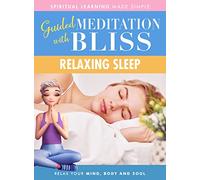 Guided Meditation With Bliss: Relaxing Sleep [Region Free]
