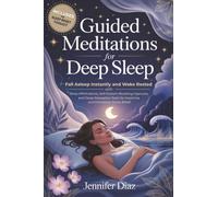 Guided Meditations for Deep Sleep: Fall Asleep Instantly and Wake Rested with Sleep Affirmations, Self-Esteem Boosting Hypnosis, and Deep Relaxation Tools for Insomnia and Emotional Stress Relief