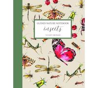 Guided Nature Notebook: Insects: 12 Week Charlotte Mason inspired Nature Study Guide