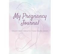 Guided Pregnancy Journal for First Time Moms: Trimester-by-Trimester Planner, Baby Bump Keepsake & Memory Book | Pregnancy Milestone Tracker with Prompts, Affirmations & Letters to Baby