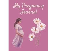 Guided Pregnancy Journal for First Time Moms: Trimester-by-Trimester Planner, Baby Bump Keepsake & Memory Book | Pregnancy Milestone Tracker with Prompts, Affirmations & Letters to Baby
