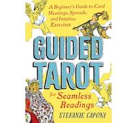 Stefanie Caponi Guided Tarot (Tascabile)