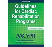 Guidelines for Cardiac Rehabilitation Programs (Tascabile)