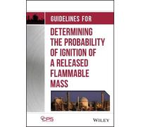 Guidelines for Determining the Probability of Ignition of a R (Copertina rigida)