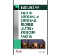Guidelines for Enabling Conditions and Conditional Modifiers in Layer of Protection Analysis