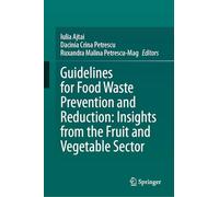 Guidelines for Food Waste Prevention and Reduction: Insights from the Fruit and Vegetable Sector