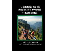 Guidelines for the Responsible Practice of Economics