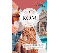 GuideMe Reiseführer Rom: Travel Book mit Instagram Spots, Must-see-Sights & Fototipps von @itchy.feet.blog