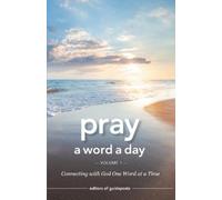 Guideposts Pray a Word a Day Volume 1 (Tascabile)