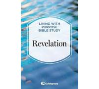 Guideposts Revelation (Tascabile) Living with Purpose Bible Study