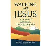 Guideposts Walking with Jesus: Devotions for Autumn & Thanksgiving 2 (Tascabile)
