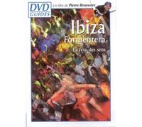 GUIDES: Ibiza - Formentera (La Fete Des Sens)