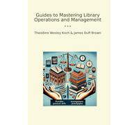 Guides to Mastering Library Operations and Management