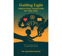 Guiding Light: Parenting Toddlers of the 2020s