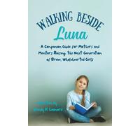 Guiding Luna’s Light: A Companion for Parents and Mentors