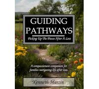 Guiding Pathways: Picking Up The Pieces After A Loss