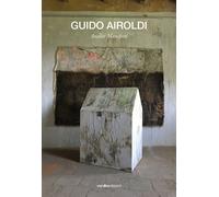 Guido Airoldi. Aneliti manifesti - [Vanillaedizioni]