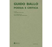 Guido Ballo. Poesia e critica