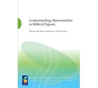 Guido Baltes Understanding Abnormalities in Biblical Figures (Tascabile)