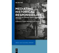 Guido Bartolini Mediating Historical Responsibility (Copertina rigida)