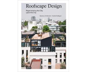 Guido Callegari Gustavo Ambrosini Roofscape Design (Tascabile)