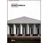 Guido Canella. Opere e progetti. Ediz. illustrata