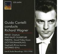 Guido Cantelli Cantelli Conducts Wagner - Rienzi, Parsifal, Gotterdammerung (CD)
