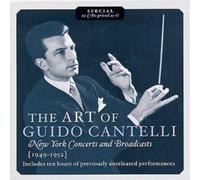 Guido Cantelli The Art of Guido Cantelli - New York Concerts and Broadcasts (CD)
