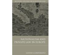 Guido Comparato Nationalism and Private Law in Europe (Copertina rigida)