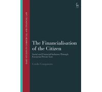 Guido Comparato The Financialisation of the Citizen (Tascabile)