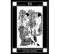 Guido Crepax. - Vita privata di Valentina.