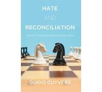 Guido Cuyvers Hate and Reconciliation (Copertina rigida)
