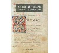Guido d'Arezzo monaco pomposiano. Atti dei Convegni di studio (Codigoro, 3 ottobre 1997; Arezzo, 29-30 maggio 1998)