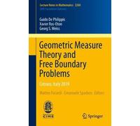 Guido De Philippis Xavier Ros-Ot Geometric Measure Theory and Free (Tascabile)