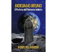 Guido del Giudice Giordano Bruno (Tascabile) Giordano Bruno