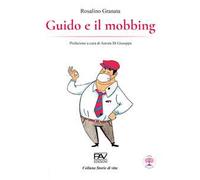 Guido e il mobbing