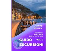 GUIDO ESCURSIONI Vol 2: Raccolta escursioni