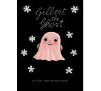 Guido Genechten Gilbert the Ghost (Libro di cartone)