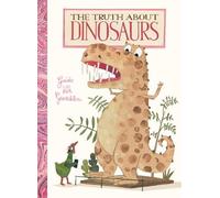 Guido Genechten The Truth about Dinosaurs (Libro di cartone)