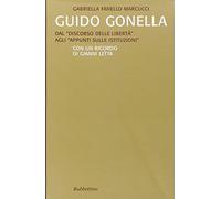Guido Gonella. Dal «discorso delle libertà» agli «appunti sulle istituzioni»