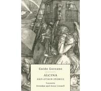 Guido Gozzano Alcina and Other Stories (Tascabile)