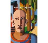 Guido Gozzano: L'agenda poetica - I Colloqui