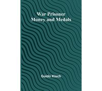 Guido Kisch War Prisoner Money and Medals (Tascabile)
