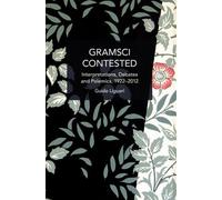 Guido Liguori Gramsci Contested (Tascabile) Historical Materialism