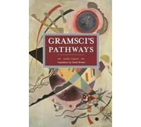 Guido Liguori Gramsci's Pathways (Tascabile) Historical Materialism