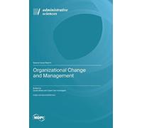 Guido Maes Geert Van Hoote Organizational Change and Managem (Copertina rigida)