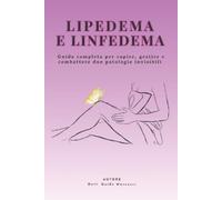 Guido Marcucci Lipedema e Linfedema (Tascabile) Salute E Benessere Al Femminile